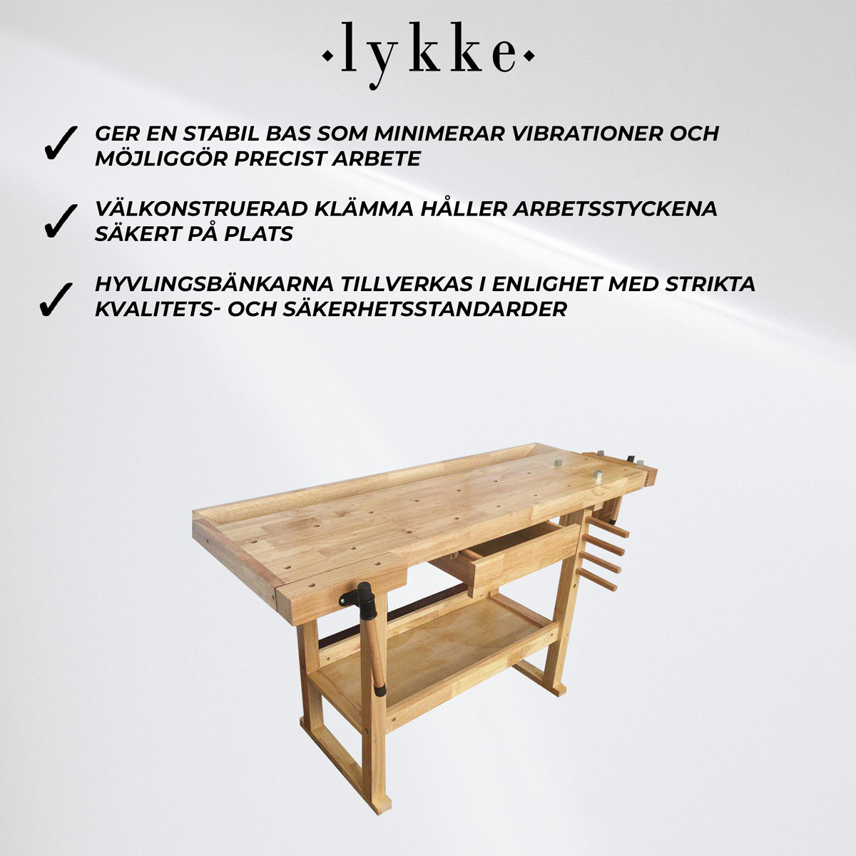 Lykke Hyvelbänk Original